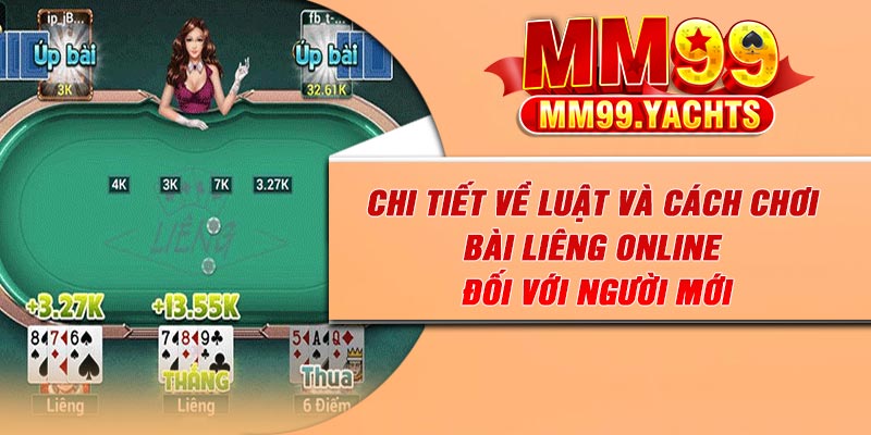 Chi tiết về luật và cách chơi bài Liêng online đối với người mới