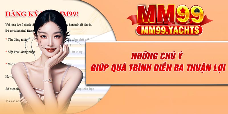 Những chú ý giúp quá trình diễn ra thuận lợi