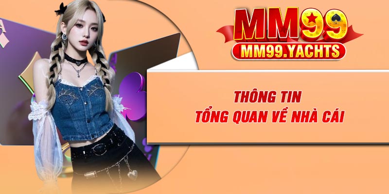 Thông tin tổng quan về nhà cái 